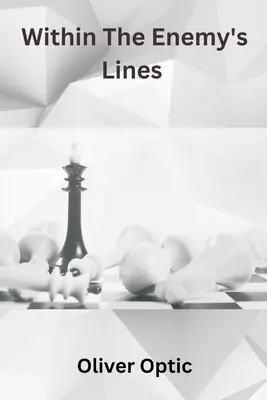 În interiorul liniilor inamicului - Within The Enemy's Lines
