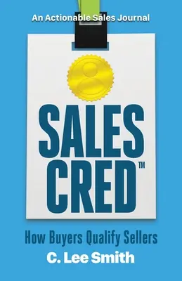 SalesCred: Cum cumpărătorii califică vânzătorii - SalesCred: How Buyers Qualify Sellers