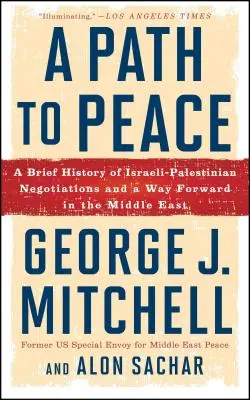 O cale spre pace: O scurtă istorie a negocierilor israeliano-palestiniene și o cale de urmat în Orientul Mijlociu - A Path to Peace: A Brief History of Israeli-Palestinian Negotiations and a Way Forward in the Middle East