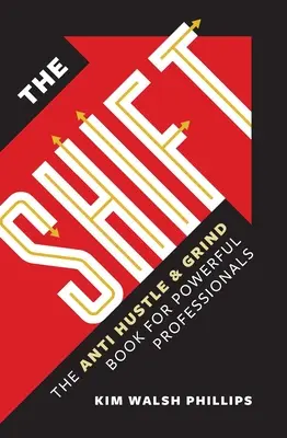 Schimbarea: Dezvoltă-ți afacerea și multiplică-ți averea fără să te sacrifici - The Shift: Scale Your Business and Multiply Your Wealth Without Sacrificing You