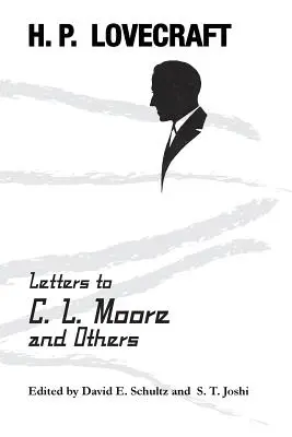 Scrisori către C. L. Moore și alții - Letters to C. L. Moore and Others