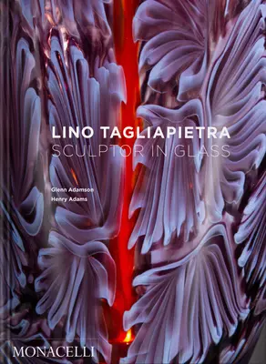 Lino Tagliapietra: Sculptor în sticlă - Lino Tagliapietra: Sculptor in Glass