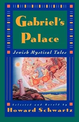 Palatul lui Gabriel: Povești mistice evreiești - Gabriel's Palace: Jewish Mystical Tales