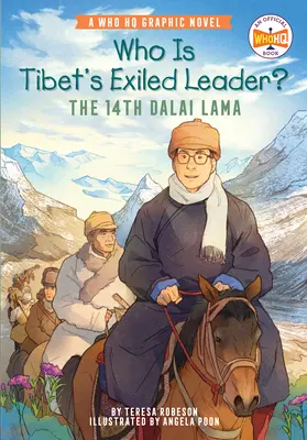 Cine este liderul exilat al Tibetului?: Cel de-al 14-lea Dalai Lama: Un roman grafic oficial Who HQ - Who Is Tibet's Exiled Leader?: The 14th Dalai Lama: An Official Who HQ Graphic Novel