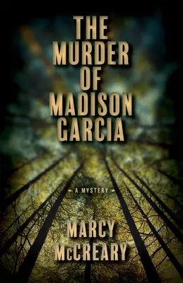 Uciderea lui Madison Garcia: Volumul 2 - The Murder of Madison Garcia: Volume 2