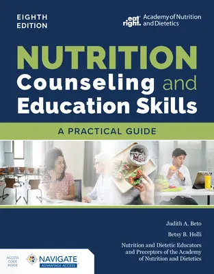 Consiliere nutrițională și abilități de educație: Un ghid practic - Nutrition Counseling and Education Skills: A Practical Guide
