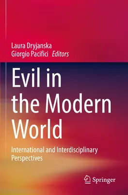 Răul în lumea modernă: Perspective internaționale și interdisciplinare - Evil in the Modern World: International and Interdisciplinary Perspectives