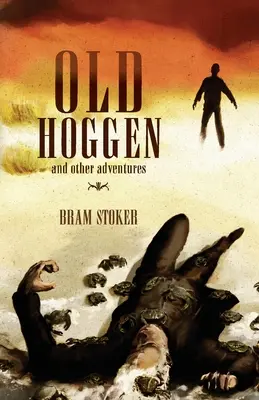 Old Hoggen: și alte aventuri - Old Hoggen: and Other Adventures