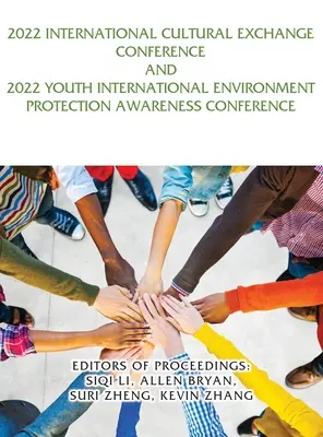 Conferința internațională 2022 privind schimburile culturale și Conferința internațională 2022 de sensibilizare a tinerilor privind protecția mediului - 2022 International Cultural Exchange Conference and 2022 Youth International Environment Protection Awareness Conference