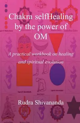 Autovindecarea chakrelor prin puterea lui Om - Chakra selfHealing by the Power of Om