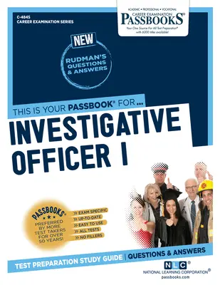 Ofițer de investigații I (C-4845): Ghid de studiu Passbooks - Investigative Officer I (C-4845): Passbooks Study Guide