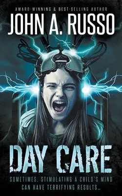 Day Care: Un thriller de groază științifico-fantastic - Day Care: A Sci-Fi Horror Thriller