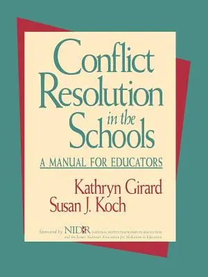 Rezolvarea conflictelor în școli: Un manual pentru educatori - Conflict Resolution in the Schools: A Manual for Educators