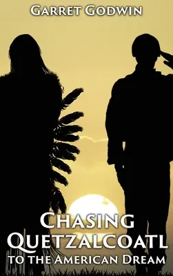 Urmărindu-l pe Quetzalcoatl către visul american - Chasing Quetzalcoatl to the American Dream