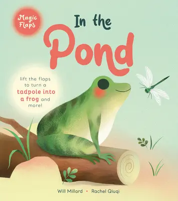 In the Pond: O carte cu clape magice - In the Pond: A Magic Flaps Book