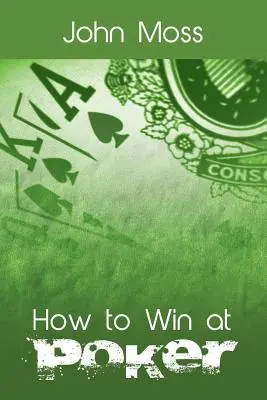 Cum să câștigi la poker - How to Win at Poker