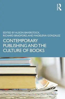 Editura contemporană și cultura cărții - Contemporary Publishing and the Culture of Books