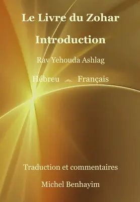 Le Livre du Zohar Introducere - Le Livre du Zohar Introduction