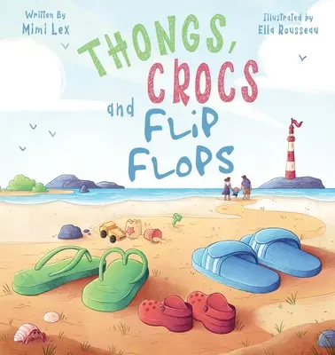 Thongs, Crocs și Flip Flops - Thongs, Crocs and Flip Flops