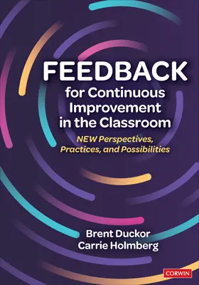 Feedback pentru îmbunătățirea continuă în sala de clasă: Noi perspective, practici și posibilități - Feedback for Continuous Improvement in the Classroom: New Perspectives, Practices, and Possibilities
