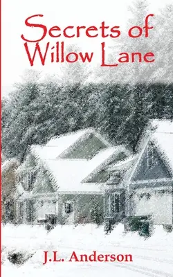 Secretele din Willow Lane - Secrets of Willow Lane