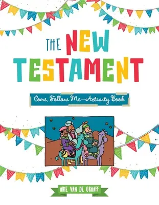 Cartea de activități „Vino, urmează-mă” a Noului Testament - New Testament Come, Follow Me Activity Book