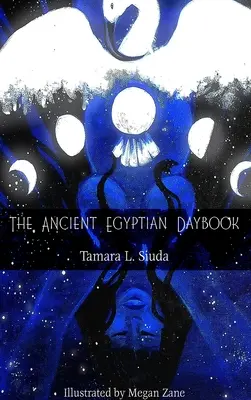 Cartea de rugăciuni a Egiptului Antic (HB) - The Ancient Egyptian Daybook (HB)