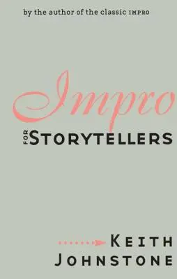 Impro pentru povestitori - Impro for Storytellers