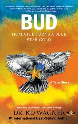 Bud: Omuciderea transformă o Blue Star în aur - Bud: Homicide Turns a Blue Star Gold