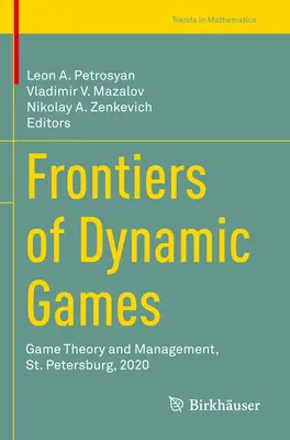 Frontierele jocurilor dinamice: Teoria și managementul jocurilor, St. Petersburg, 2020 - Frontiers of Dynamic Games: Game Theory and Management, St. Petersburg, 2020