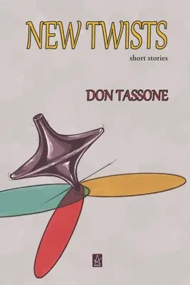 Noi întorsături: Povestiri scurte - New Twists: Short Stories