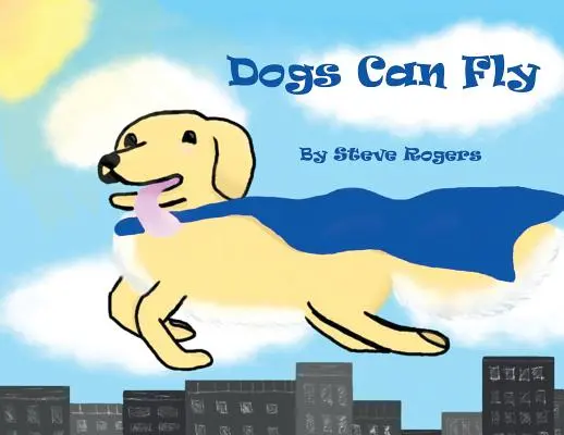 Câinii pot zbura - Dogs Can Fly