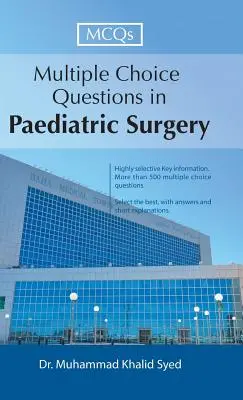 Întrebări cu alegere multiplă în chirurgia pediatrică - Multiple Choice Questions in Paediatric Surgery