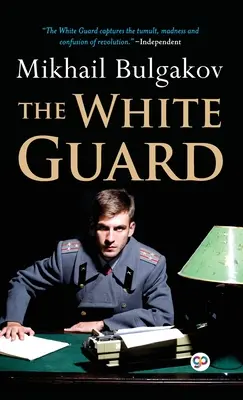 Garda Albă (ediția de lux a bibliotecii) - The White Guard (Deluxe Library Edition)