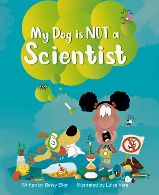 Câinele meu nu este un om de știință - My Dog Is Not a Scientist