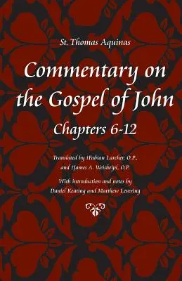 Comentariu la Evanghelia după Ioan, cărțile 6-12 - Commentary on the Gospel of John, Books 6-12
