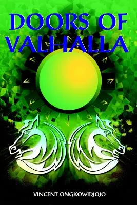 Porțile din Valhalla: O interpretare ezoterică a mitului nordic - Doors of Valhalla: An Esoteric Interpretation of Norse myth
