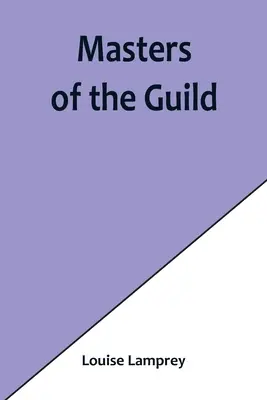 Maeștrii breslei - Masters of the Guild
