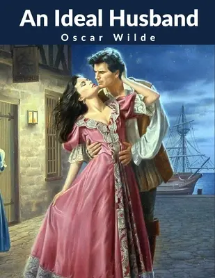 Un soț ideal - An Ideal Husband