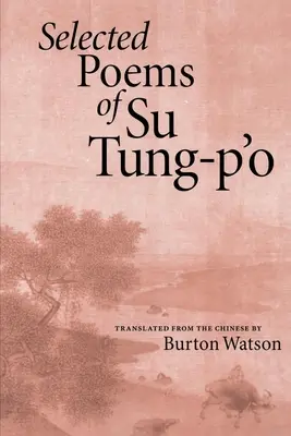 Poezii alese de Su Tung-P'o - Selected Poems of Su Tung-P'o