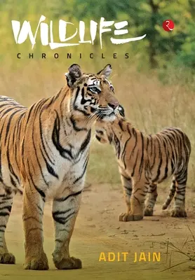 Cronicile vieții sălbatice - Wildlife Chronicles