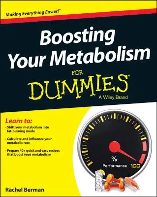 Stimularea metabolismului pentru manechine - Boosting Your Metabolism for Dummies
