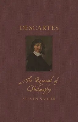 Descartes: reînnoirea filosofiei - Descartes: The Renewal of Philosophy