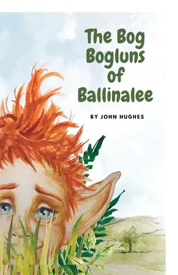 The Bog Bogluns of Ballinalee