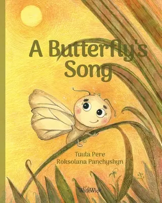 Cântecul unui fluture - A Butterfly's Song