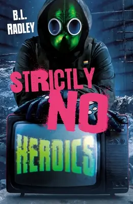 Strict fără eroism - Strictly No Heroics