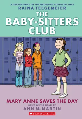 Mary Anne Saves the Day: Un roman grafic (The Baby-Sitters Club #3) - Mary Anne Saves the Day: A Graphic Novel (the Baby-Sitters Club #3)