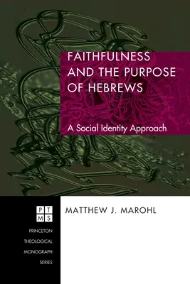 Credincioșia și scopul cărții Evrei - Faithfulness and the Purpose of Hebrews