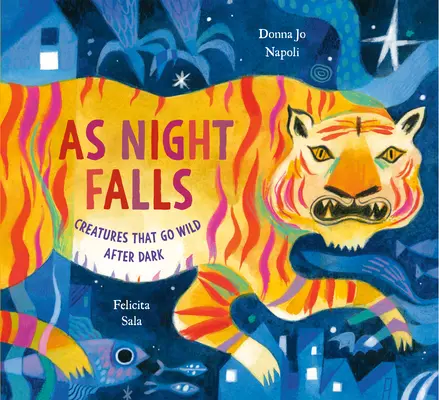 La căderea nopții: Creaturi care devin sălbatice după lăsarea întunericului - As Night Falls: Creatures That Go Wild After Dark