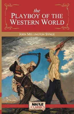 Playboy-ul lumii occidentale - The Playboy of the Western World